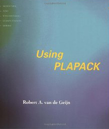 Using PLAPACK: Parallel Linear Algebra Package